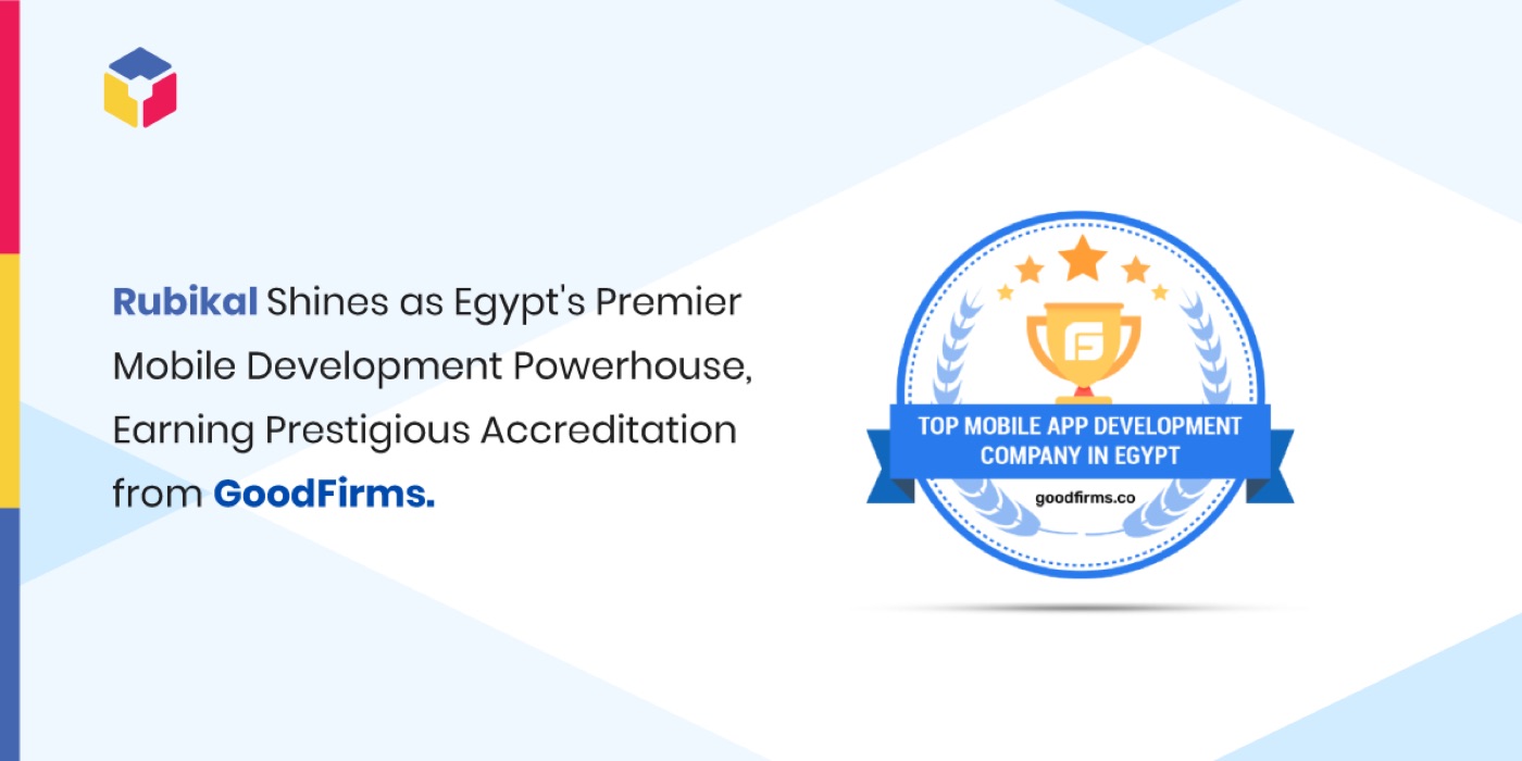 GoodFirms تعتمد روبيكال كشركة تطوير موبايل رائدة في مصر